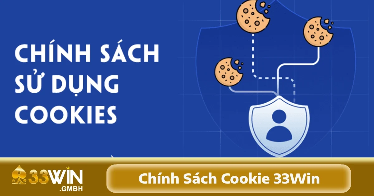 Cookie là gì và chính sách cookie 33Win được dùng để làm gì?